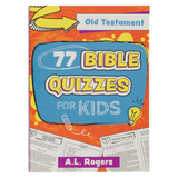 77 Bible Quizzes for Kids: Old Testament