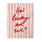How Lucky Are We Wall Art