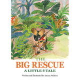 The Big Rescue- A Little 5 Tale