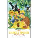 The Cheeky Spider- A Little 5 Tale