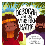 Deborah and the Very Big Battle Bible Stories
